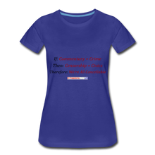 Load image into Gallery viewer, WE ARE ALL CANCELLABLE - Women’s Premium T-Shirt - royal blue