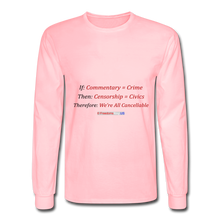 Load image into Gallery viewer, WE ARE ALL CANCELLABLE - Men's Long Sleeve T-Shirt - pink