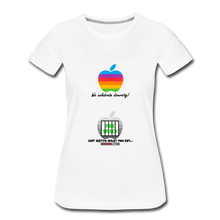 Load image into Gallery viewer, JUST WATCH WHAT YOU SAY - Women’s Premium T-Shirt - white