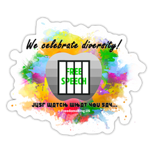 Load image into Gallery viewer, JUST WATCH WHAT YOU SAY - Sticker - transparent glossy