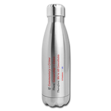 Load image into Gallery viewer, WE'RE ALL CANCELLABLE - Insulated Stainless Steel Water Bottle - silver