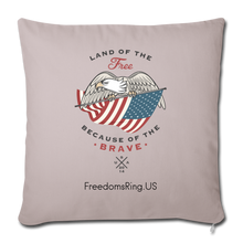 Load image into Gallery viewer, LAND OF THE FREE, BECAUSE OF THE BRAVE - Throw Pillow Cover 18” x 18” - light taupe