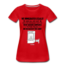 Load image into Gallery viewer, ALL WE GOT - Women’s Premium T-Shirt - red