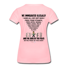 Load image into Gallery viewer, ALL WE GOT - Women’s Premium T-Shirt - pink