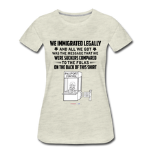 Load image into Gallery viewer, ALL WE GOT - Women’s Premium T-Shirt - heather oatmeal