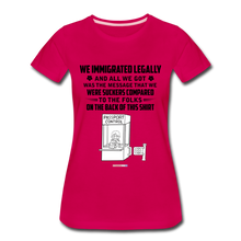 Load image into Gallery viewer, ALL WE GOT - Women’s Premium T-Shirt - dark pink