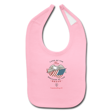 Load image into Gallery viewer, LAND OF THE FREE, BECAUSE OF THE BRAVE - Baby Bib - light pink