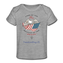 Load image into Gallery viewer, LAND OF THE FREE, BECAUSE OF THE BRAVE - Organic Baby T-Shirt - heather gray
