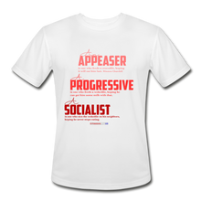 Load image into Gallery viewer, APPEASER, PROGRESSIVE, SOCIALIST - Men’s Moisture Wicking Performance T-Shirt - white