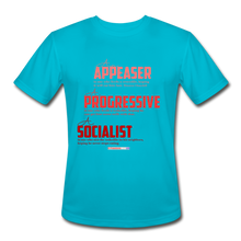 Load image into Gallery viewer, APPEASER, PROGRESSIVE, SOCIALIST - Men’s Moisture Wicking Performance T-Shirt - turquoise
