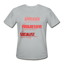 Load image into Gallery viewer, APPEASER, PROGRESSIVE, SOCIALIST - Men’s Moisture Wicking Performance T-Shirt - silver