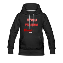 Load image into Gallery viewer, APPEASER, PROGRESSIVE, SOCIALIST - Women’s Premium Hoodie - black