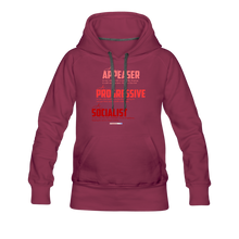 Load image into Gallery viewer, APPEASER, PROGRESSIVE, SOCIALIST - Women’s Premium Hoodie - burgundy