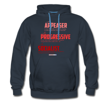 Load image into Gallery viewer, APPEASER, PROGRESSIVE, SOCIALIST - Men’s Premium Hoodie - navy