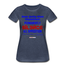 Load image into Gallery viewer, DEM UNITY PLAN - Women’s Premium T-Shirt - heather blue