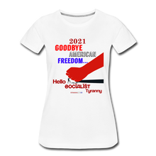 Load image into Gallery viewer, GOODBYE AMERICAN FREEDOM - Women’s Premium T-Shirt - white