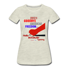 Load image into Gallery viewer, GOODBYE AMERICAN FREEDOM - Women’s Premium T-Shirt - heather oatmeal