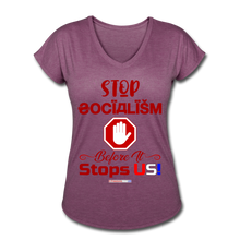 Load image into Gallery viewer, STOP SOCIALISM, BEFORE IT STOPS US! - Women's Tri-Blend V-Neck T-Shirt - heather plum