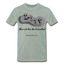 Load image into Gallery viewer, BLESSED ARE THE CANCELLED - Men's Premium T-Shirt - steel green