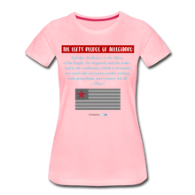 Load image into Gallery viewer, THE LEFT'S PLEDGE OF ALLEGIANCE - Women’s Premium T-Shirt - pink