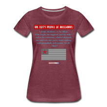 Load image into Gallery viewer, THE LEFT'S PLEDGE OF ALLEGIANCE - Women’s Premium T-Shirt - heather burgundy