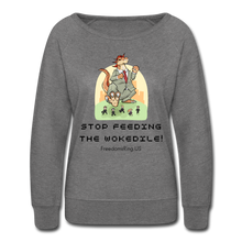 Load image into Gallery viewer, STOP FEEDING THE WOKEDILE! - Two-Sided Printing on Women’s Crewneck Sweatshirt - heather gray