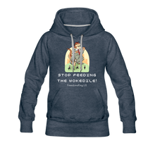 Load image into Gallery viewer, STOP FEEDING THE WOKEDILE! - Two-Sided Printing on Women’s Premium Hoodie - heather denim