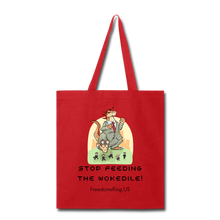 Load image into Gallery viewer, STOP FEEDING  THE WOKEDILE! - Two-Sided Printing on Tote Bag - red