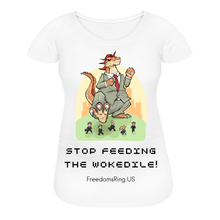 Load image into Gallery viewer, STOP FEEDING THE WOKEDILE! - Two-Sided Printing on Women’s Maternity T-Shirt - white