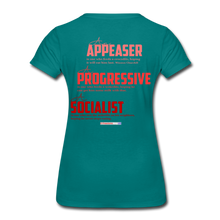 Load image into Gallery viewer, STOP FEEDING THE WOKEDILE! - Two-Sided Printing on Women’s Premium T-Shirt - teal