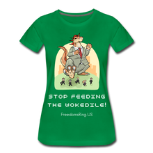 Load image into Gallery viewer, STOP FEEDING THE WOKEDILE! - Two-Sided Printing on Women’s Premium T-Shirt - kelly green