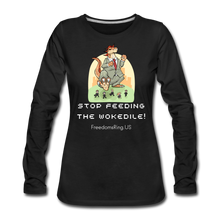 Load image into Gallery viewer, STOP FEEDING  THE WOKEDILE! - Two-Sided Printing on Women's Premium Long Sleeve T-Shirt - white text - black