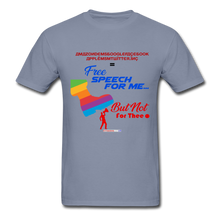 Load image into Gallery viewer, FREE SPEECH FOR ME, BUT NOT FOR THEE - Unisex ComfortWash Garment Dyed T-Shirt - blue