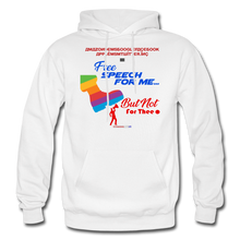 Load image into Gallery viewer, FREE SPEECH FOR ME, BUT NOT FOR THEE - Gildan Heavy Blend Adult Hoodie - white
