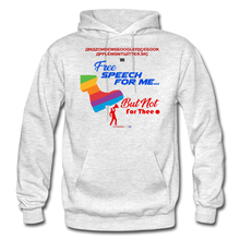 Load image into Gallery viewer, FREE SPEECH FOR ME, BUT NOT FOR THEE - Gildan Heavy Blend Adult Hoodie - light heather gray