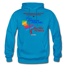 Load image into Gallery viewer, FREE SPEECH FOR ME, BUT NOT FOR THEE - Gildan Heavy Blend Adult Hoodie - turquoise