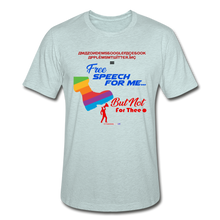 Load image into Gallery viewer, FREE SPEECH FOR ME, BUT NOT FOR THEE - Unisex Heather Prism T-Shirt - heather prism ice blue