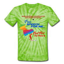 Load image into Gallery viewer, FREE SPEECH FOR ME, BUT NOT FOR THEE - Unisex Tie Dye T-Shirt - spider lime green