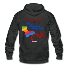 Load image into Gallery viewer, FREE SPEECH FOR ME, BUT NOT FOR THEE - Unisex Fleece Zip Hoodie - charcoal gray