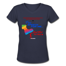 Load image into Gallery viewer, FREE SPEECH FOR ME, BUT NOT FOR THEE - Women's V-Neck T-Shirt - navy