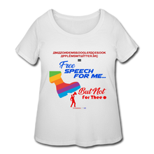 Load image into Gallery viewer, FREE SPEECH FOR ME, BUT NOT FOR THEE - Women’s Curvy T-Shirt - white