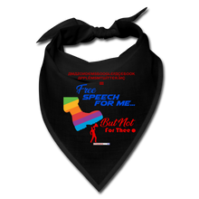 Load image into Gallery viewer, FREE SPEECH FOR ME, BUT NOT FOR THEE - Bandana - black