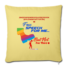 Load image into Gallery viewer, FREE SPEECH FOR ME, BUT NOT FOR THEE - Throw Pillow Cover 18” x 18” - washed yellow
