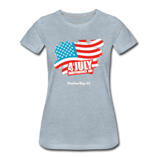Load image into Gallery viewer, JULY 4TH FLAG - Women’s Premium T-Shirt - heather ice blue