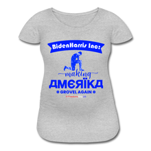 Load image into Gallery viewer, MAKING AMERIKA GROVEL AGAIN - Women’s Maternity T-Shirt - heather gray