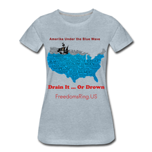 Load image into Gallery viewer, AMERIKA UNDER THE BLUE WAVE - Women’s Premium T-Shirt - heather ice blue