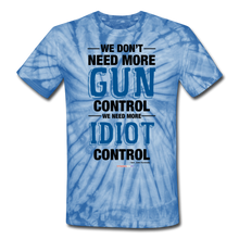 Load image into Gallery viewer, MORE IDIOT CONTROL - Unisex Tie Dye T-Shirt - spider baby blue