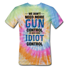 Load image into Gallery viewer, MORE IDIOT CONTROL - Unisex Tie Dye T-Shirt - rainbow