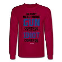 Load image into Gallery viewer, MORE IDIOT CONTROL - Men's Long Sleeve T-Shirt - dark red