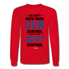 Load image into Gallery viewer, MORE IDIOT CONTROL - Men's Long Sleeve T-Shirt - red